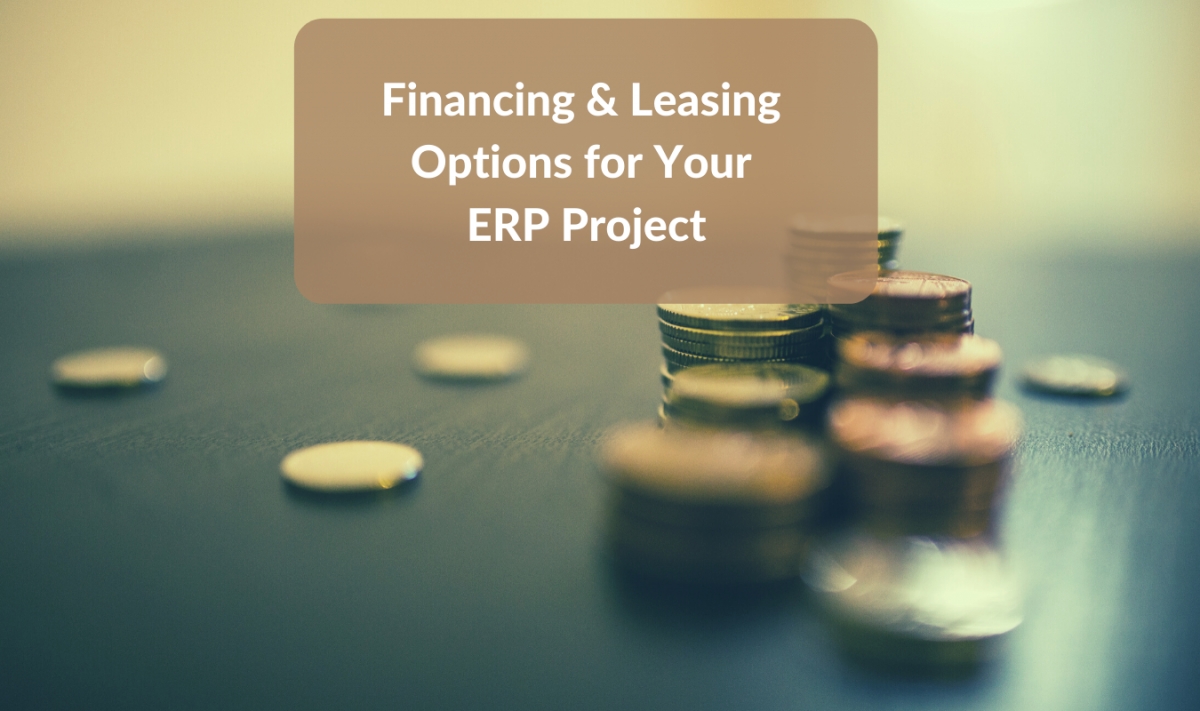 Financing & Leasing Options For Your ERP Project