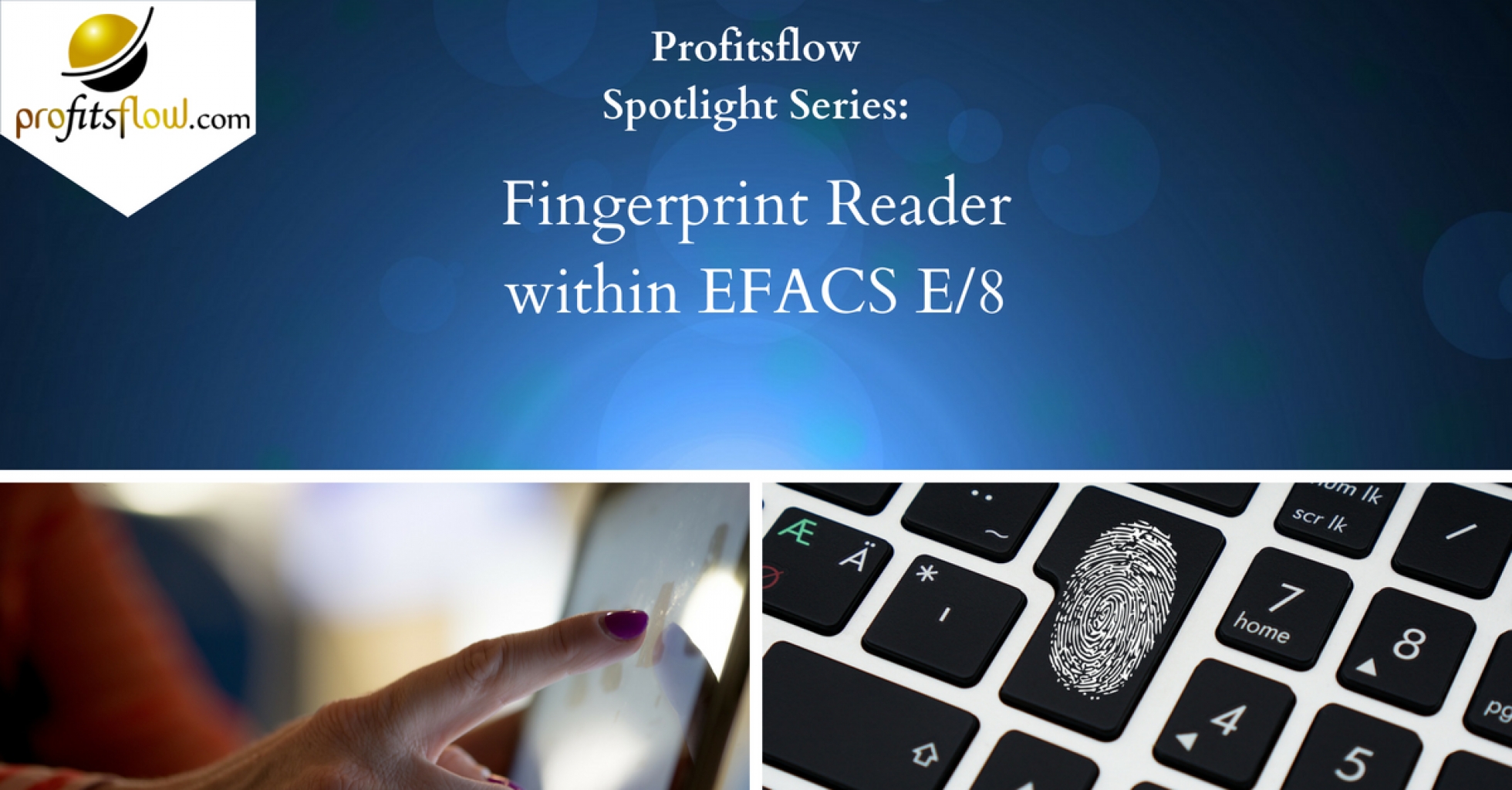 Spotlight Series: Fingerprint Reader
