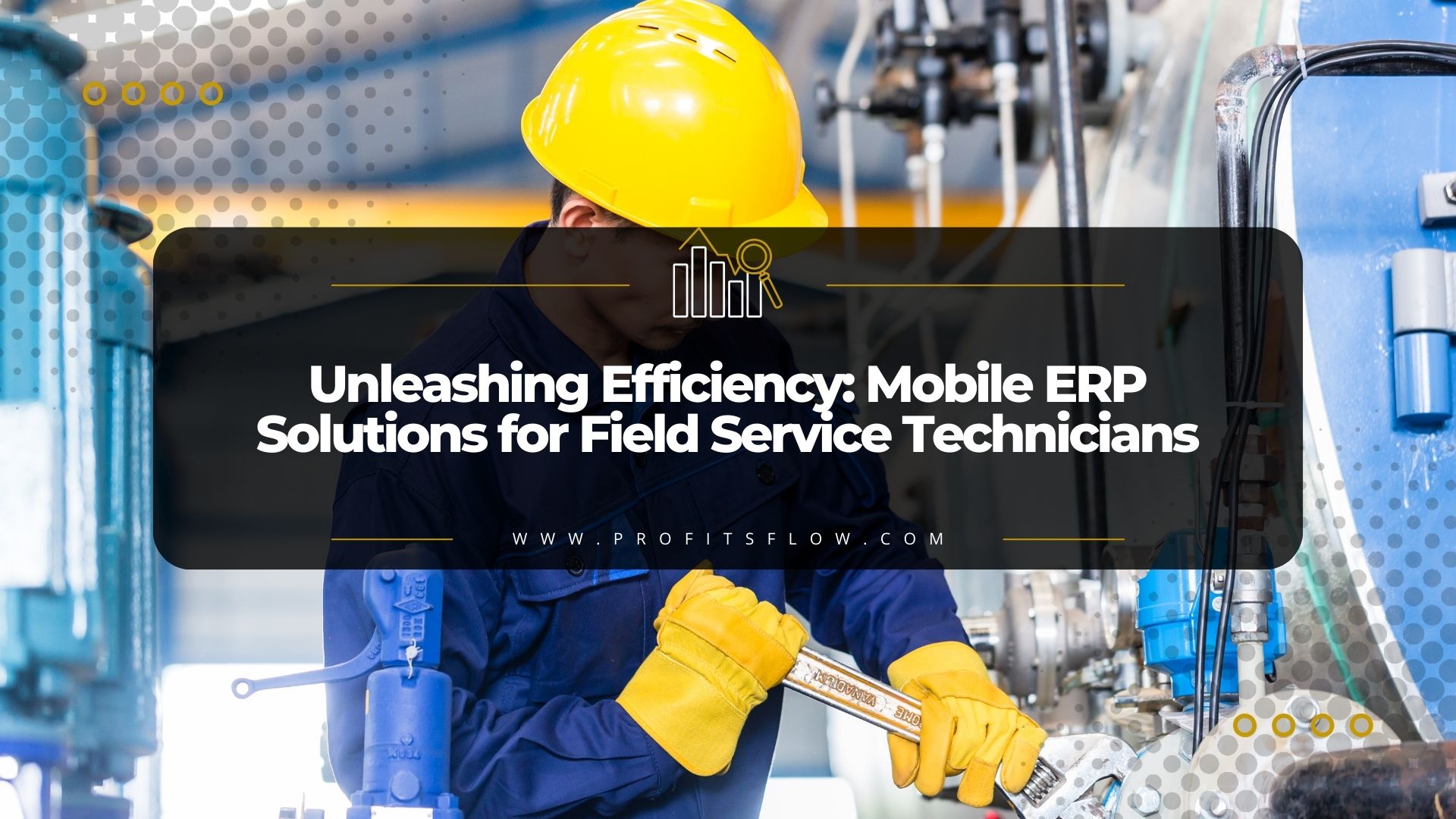 Unleashing Efficiency: Mobile ERP Solutions for Field Service Technicians