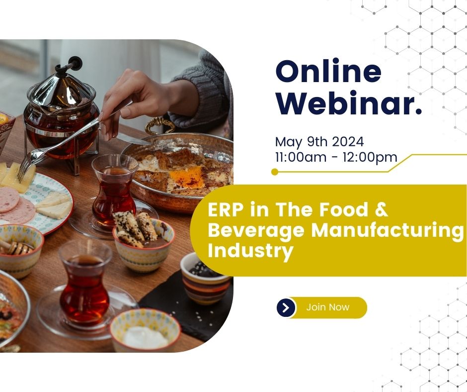 Webinar - ERP in The Food and Beverage Manufacturing Industry